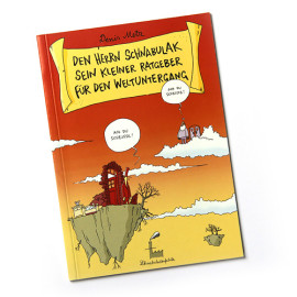 Ratgeber für den Weltuntergang Schnabulak-Cartoons aus liebevoller Eigenproduktion (nur per Mail bestellbar) Schnabuladenfabrik 2008 32 Seiten | softcover | € 6,66 ISBN: 978-3-00-024741-5