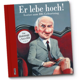 Loriot zum 100. Geburtstag Eine Hommage in Text & Bild von Steffen Gumpert und Denis Metz. Mit Beiträgen von Rudi Hurzelmeier, Michael Sowa, Frank Hoppmann, Hape Kerkeling, Otto Waalkes u.v.a. Lappan 2023 112 Seiten | hardcover | € 20,00 ISBN: 978-3-8303-3670-9